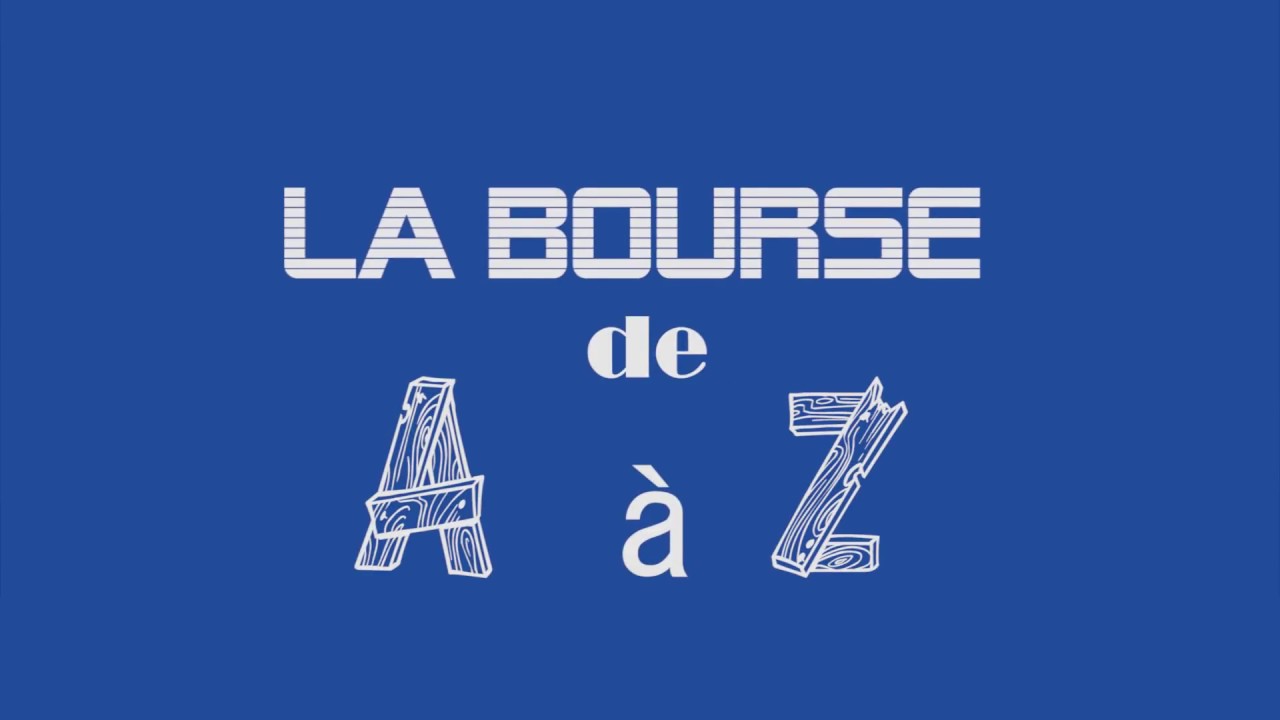 La Bourse Les Echos De A A Z
