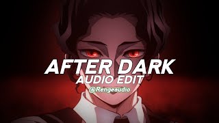 After dark ( Mr.kitty ) - Audio edit