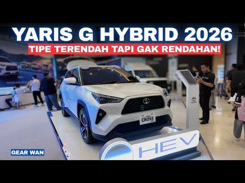 RESMI RILIS! NEW YARIS CROSS G HYBRID 1.5 CVT 2026! Review Lengkap dan Update Harga