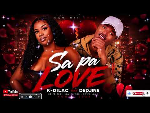 SA PA LOVE 💔🔥 – K-Dilac ft Dedjine | Best Haitian Kompa 2026 (Emotional Love Song) [Lyrics -Music]