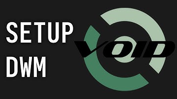 DWM On Void Linux