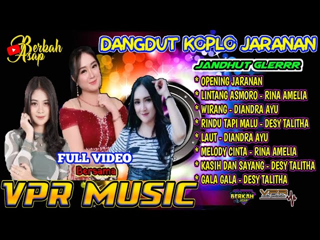 FULL ALBUM DANGDUT KOPLO JARANAN TERBARU VPR MUSIC | LINTANG ASMORO MELODY CINTA class=