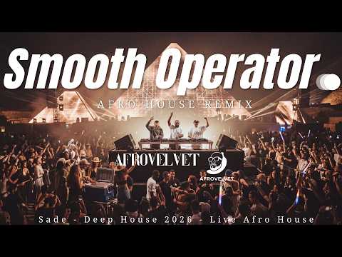 Sade – Smooth Operator | Live Afro House Remix (Deep House & Soulful Sound)