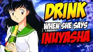 So we turned INUYASHA into a DRINKING GAME (ft JazzyGuns and BarefootTasha)