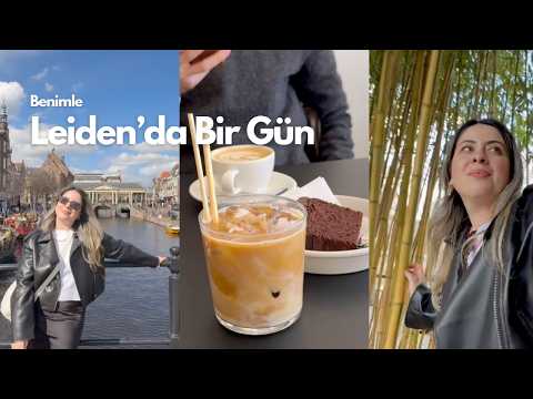 Leiden'da Bir Gün: Botanik Bahçe ve Leiden Sokakları| Hollanda'da Yaşam