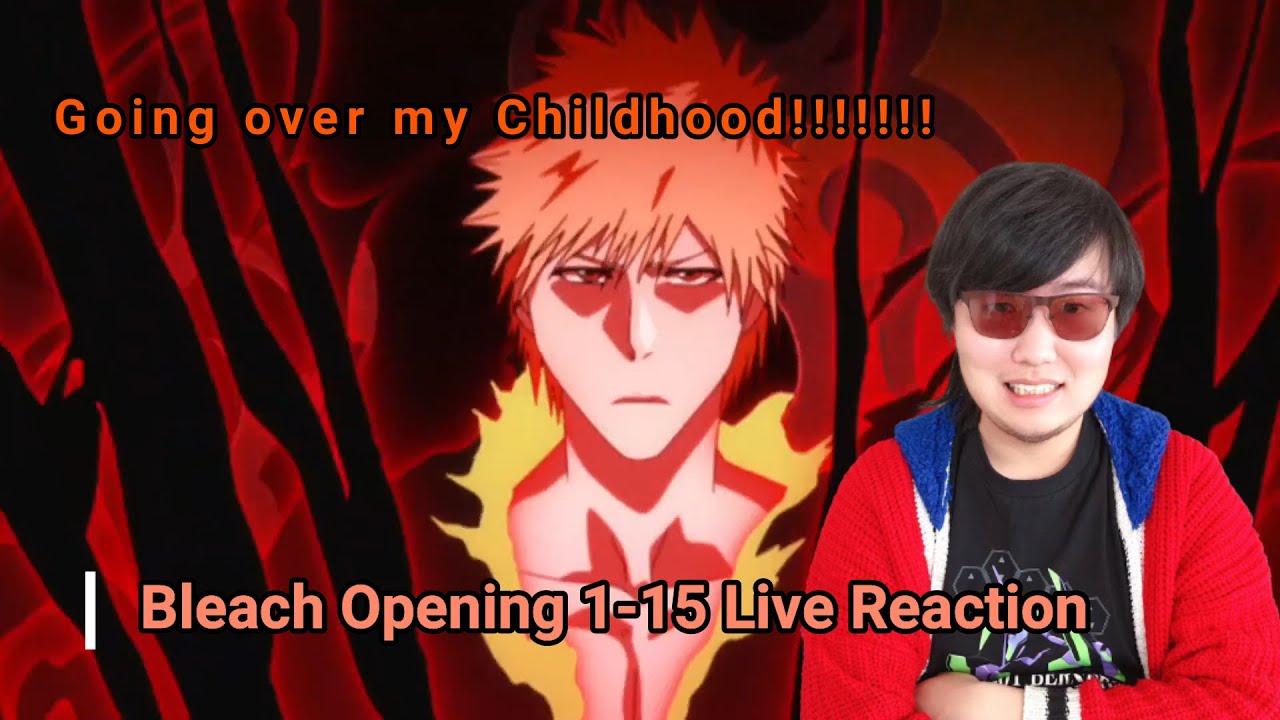 Bleach Opening 1 15 Live Reaction SO NOSTALGIC YouTube bleach-opening-1-15-live-reaction-so-nostalgic-youtube