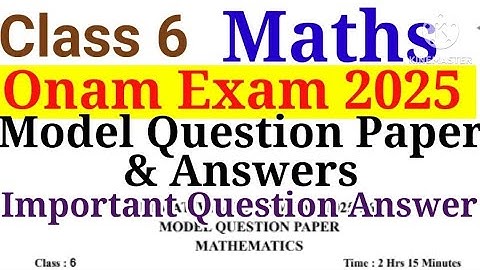 Class 6 Maths Onam Exam 2025 Model Question Paper Answers|Class 6 Maths Onam Exam Important Question