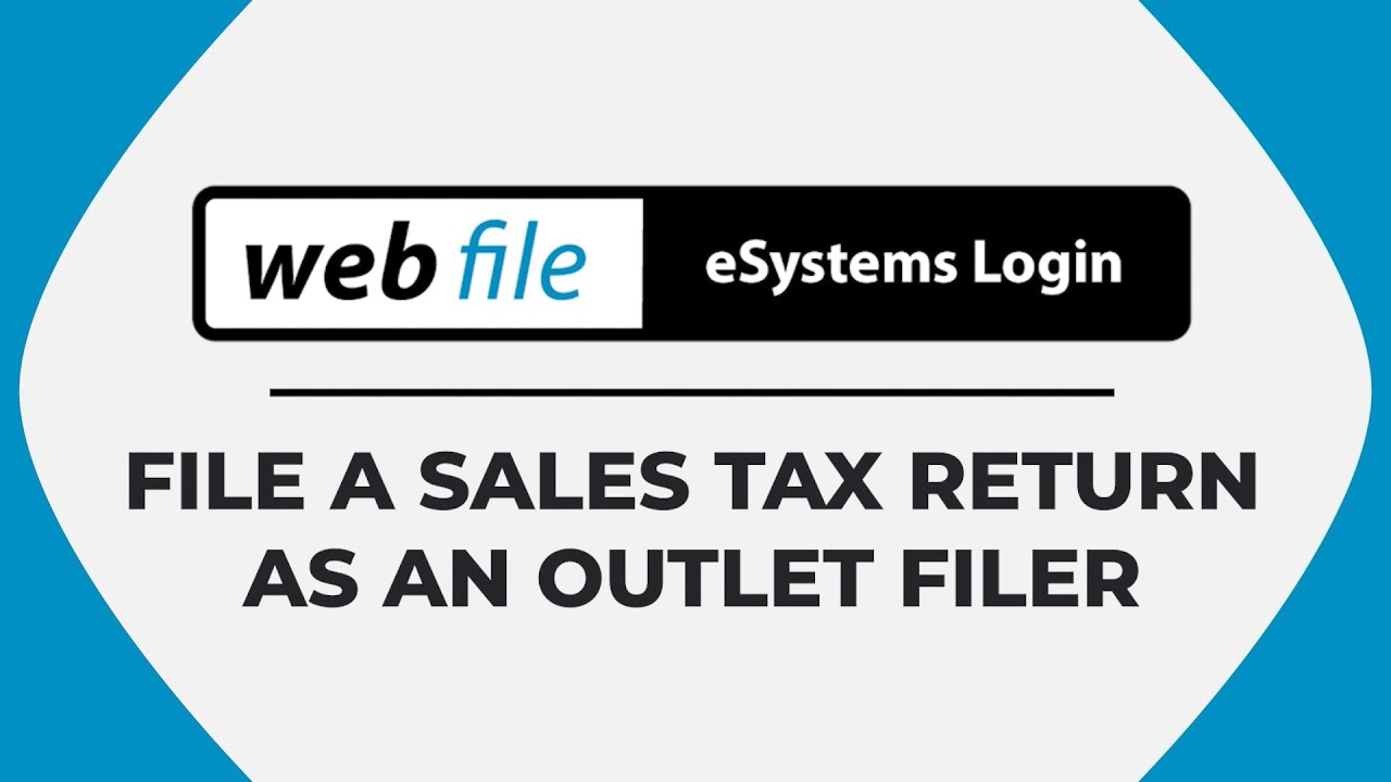 File a Sales Tax Return as an Outlet Filer