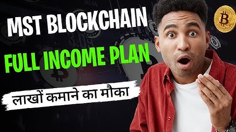 Mst Blockchain Full Business Plan | What is mst blokchain #mstblockchain #blockchaintechnology 