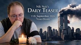 Nik Nak’s Daily Teaser — 11-9-2026 — Nine-Eleven (Ten Questions)
