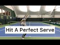 Hit A Perfect Serve (Step by Step)