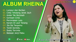 RHEINA - LUMPUR DAN BERLIAN - FULL ALBUM TERBAIK 2026 ||  || LAGU SLOW 2026#ontrending