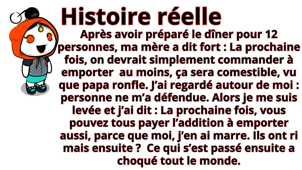 Après avoir préparé le dîner pour la famille, ma mère a dit à haute voix : « Ça n’est même pas mange