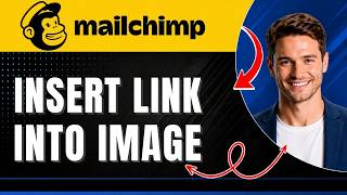 How to Insert a Link Into an Image in Mailchimp | CLICKABLE IMAGE BANNER | Easily 2026