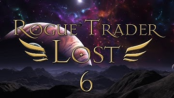 Rogue Trader Lost | System of the Dead - 40k RPG Show: Episode 6