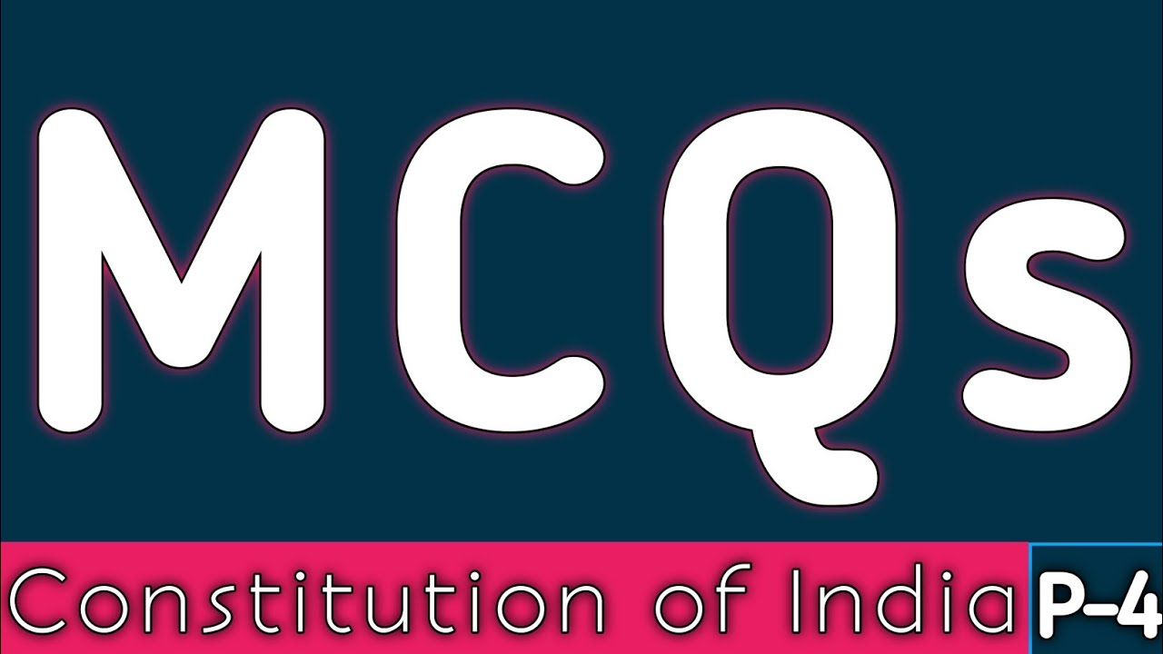 MCQs on Indian Constitution | Constitution of India | Indian Polity MCQs
