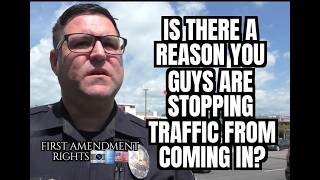 "Is There A Reason You Guys Are Stopping Traffic From Coming In?"