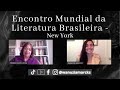 Encontro Mundial da Literatura Brasileira New York - Wanuzia Marcks