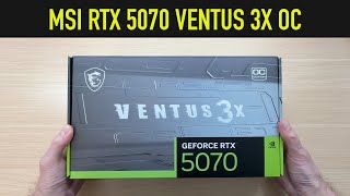 Unboxing &amp; Features Overview: MSI RTX 5070 VENTUS 3X OC