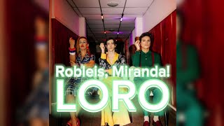 Robleis, Miranda! - Loro (ADELANTO)