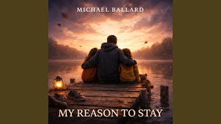 My Reason to Stay