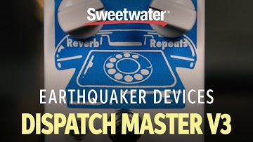 EarthQuaker Devices Dispatch Master V3 Delay and Reverb Pedal Demo
