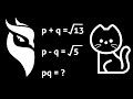 If p + q = ✔13 and p - q = ✔5 then find the value of pq , #shorts #shortcuts #trickymaths #ssc #rrb