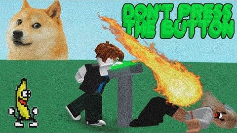 Don’t Press The Button | Part 1, 2 and 3 | In Roblox