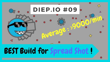 [Diep io] BEST BUILD for Spread Shot !!! (Getting ~9000/min)