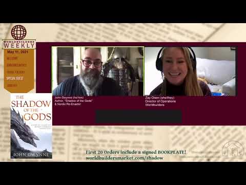 Worldbuilders Weekly 71, May 11, 2021 with John Gwynne