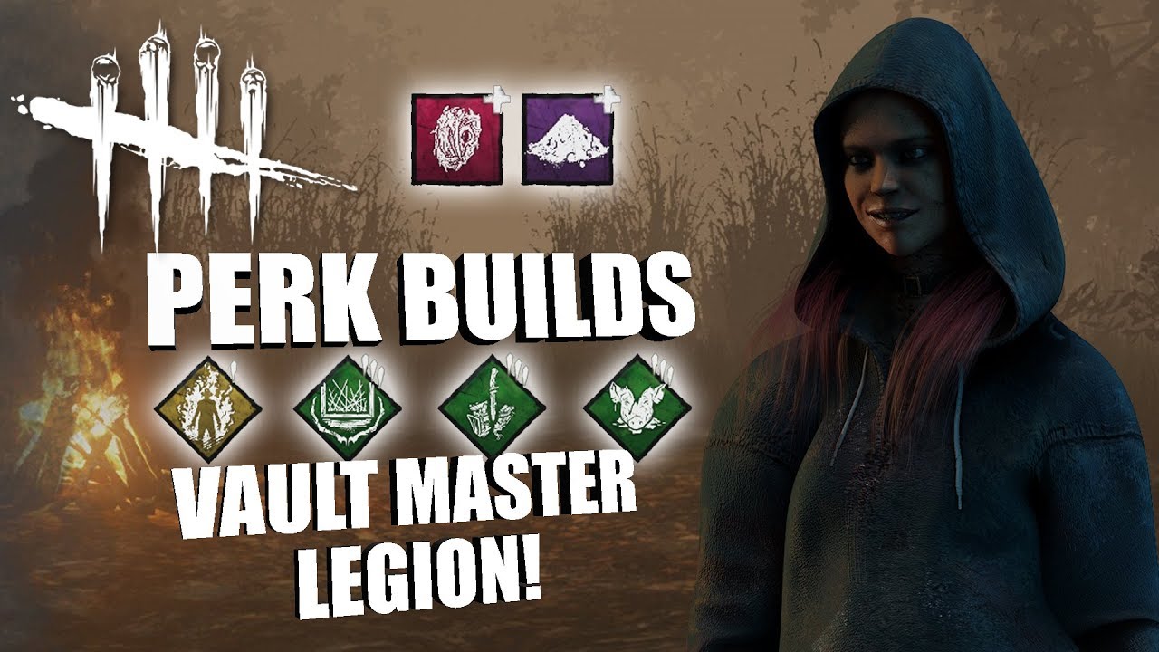 VAULT MASTER LEGION! Dead By Daylight THE LEGION PERK BUILDS YouTube