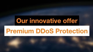 Premium DDoS protection: Power up your defenses