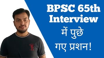 BPSC 65th Interview में पुछे गए प्रश्न||Board-Ashok Sharma Sir||Download Pdf