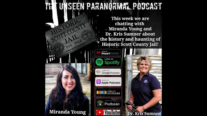 Historic Scott County Jail with Miranda Young and ...