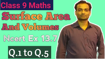 NCERT, Class 9 Maths Chapterwise Most Important Questions |Surface Area and Volumes Ex 13.7|Term 2