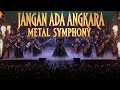 Jangan Ada Angkara NICKY ASTRIA METAL SYMPHONY
