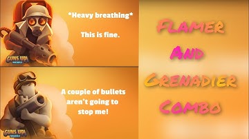 Guns Up Mobile (@KaMikaZ bro your special request of Flamer🔥 and Grenadier only☄)