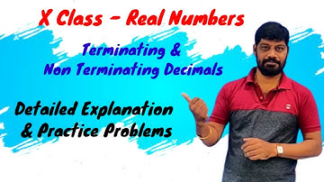 X Class - Real Numbers - Terminating & Non terminating decimals - LM 501