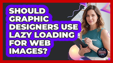 Should Graphic Designers Use Lazy Loading For Web Images? - Graphic Design Nerd