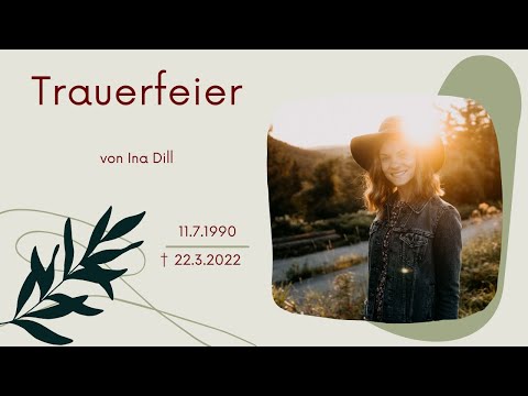 Trauerfeier von Ina Dill - 02.04.2022