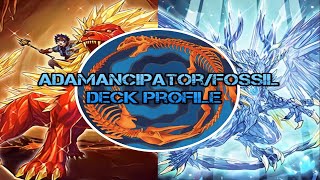Yu-Gi-Oh! - Adamancipator Fossil Deck Profile