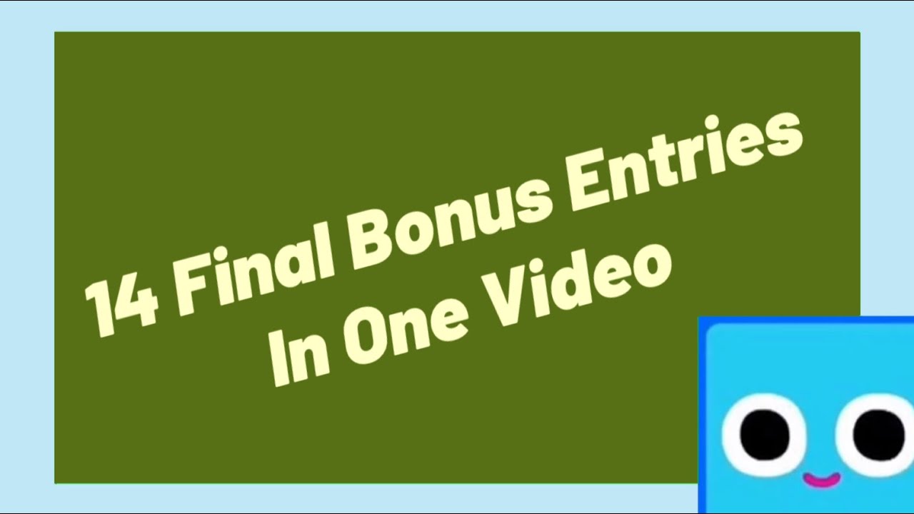 14 Final Bonus Entries In One Video - YouTube