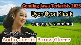 Uyon Uyon Klasik Palingnyaleng Full Album Gending Jawa Cocok Buat Ngleyeh Sinambi Ngopi