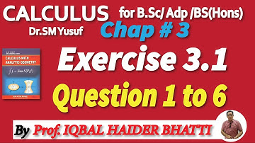 Chap#3 | General Theorem & Indeterminate form | Exercise 3.1 Q1 to Q6 | Calculus by SM Yusuf lec 4