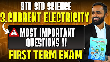 9th Std Science | Current Electricity | Most Important Questions |First Term Exam| Pradeep Giri Sir