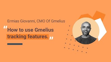 How to use Gmelius tracking features