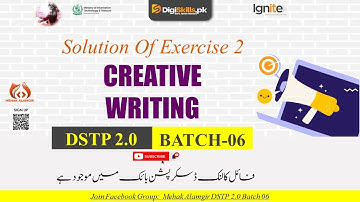 creative writing exercise 2 batch 6 | dstp 2.0 batch 06 creative writing 2