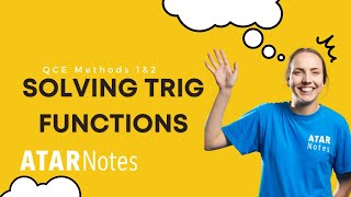 Solving Trig Functions | QCE Methods 1&2