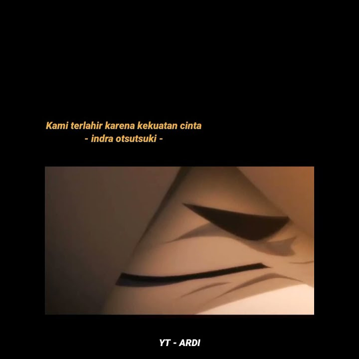 Story wa Naruto 30 detik || kata kata Indra otsutsuki | anime Naruto