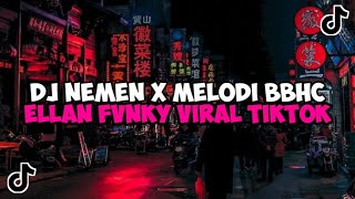 DJ NEMEN X MELODI BBHC JEDAG JEDUG MENGKANE VIRAL TIKTOK